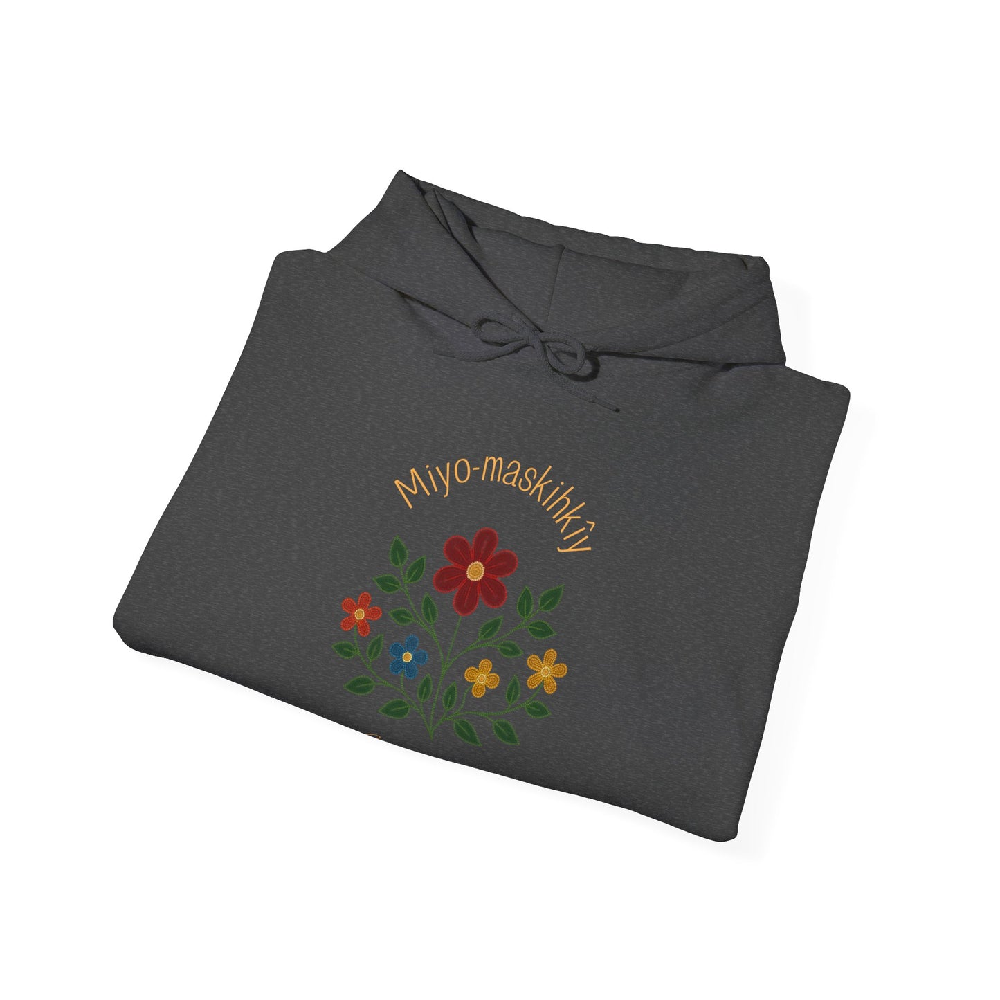 MIYO-MASKIHKÎY | Good Medicine | Cree Floral Design Hoodie | Indigenous Art Hoodie | Healing & Balance
