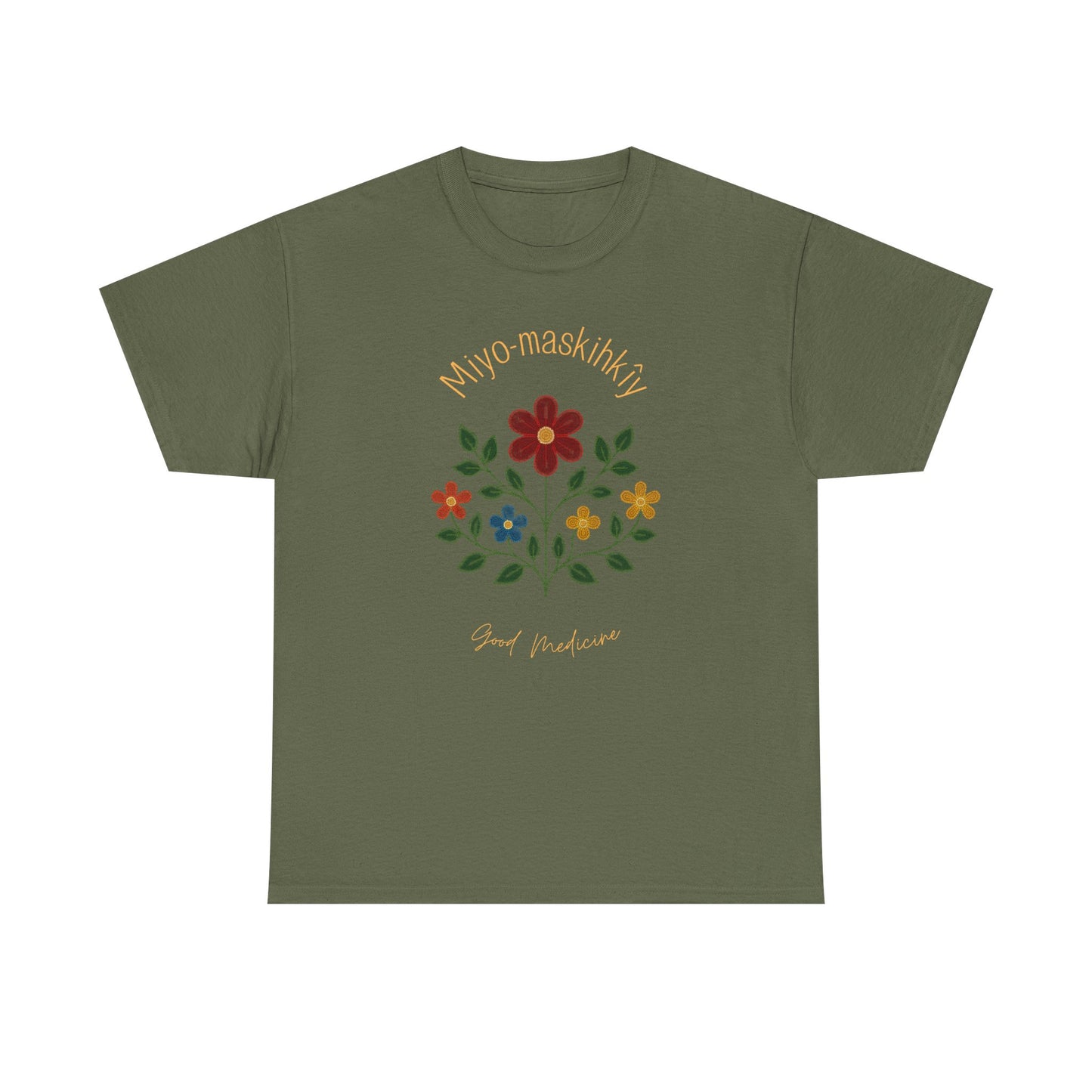 MIYO-MASKIHKÎY | Good Medicine | Cree Floral Design T-Shirt | Indigenous Art Tee | Healing & Balance