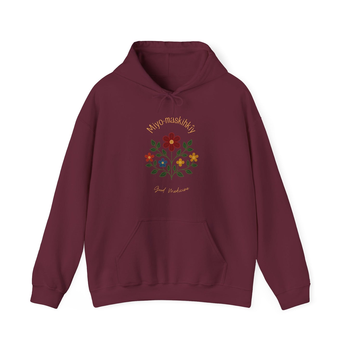 MIYO-MASKIHKÎY | Good Medicine | Cree Floral Design Hoodie | Indigenous Art Hoodie | Healing & Balance
